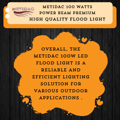 Metidac 100W Flood Light | Aluminium Die-Cast Body | IP66 Water Proof | Premium Quality